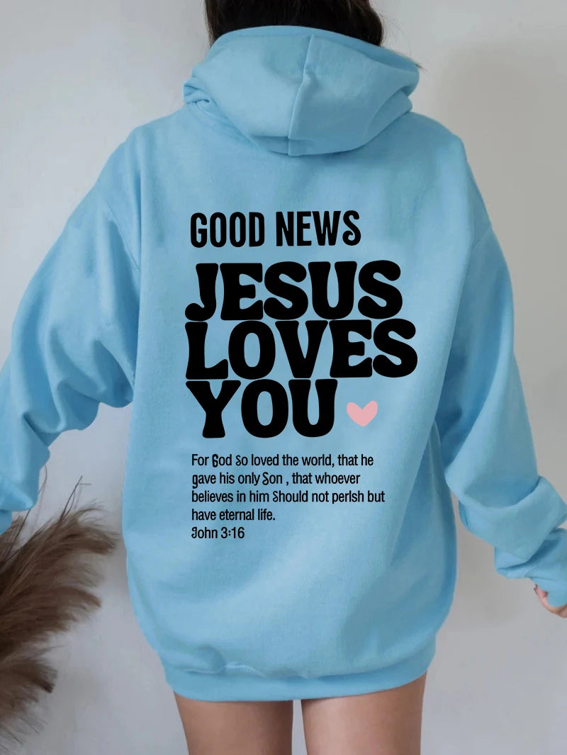 GOOD NEWS JESUS LOVES YOU Hoodie