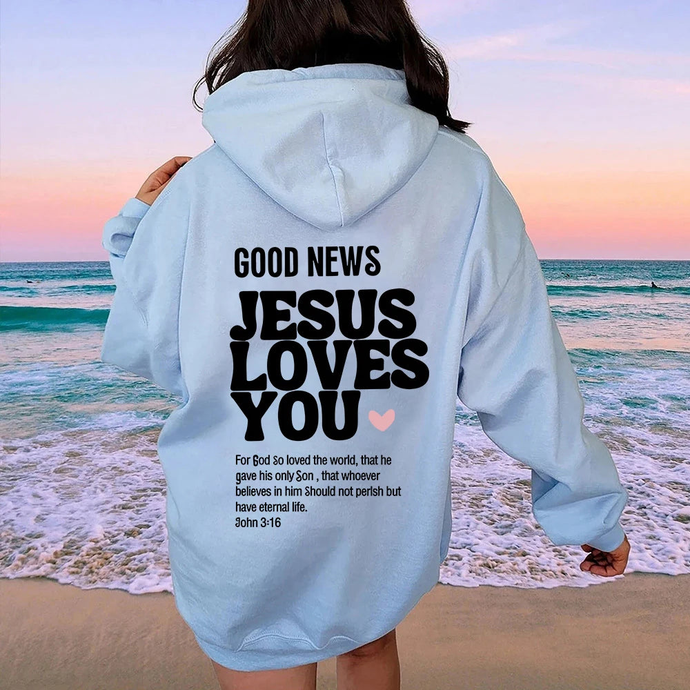 GOOD NEWS JESUS LOVES YOU Hoodie