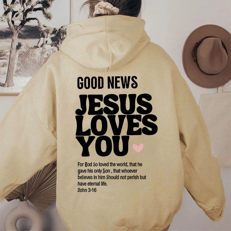 GOOD NEWS JESUS LOVES YOU Hoodie